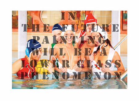 In The Future Painting Will Be a Lower Class Phenomenon, 2010