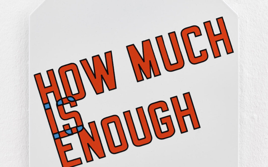 How Much is Enough, 2017