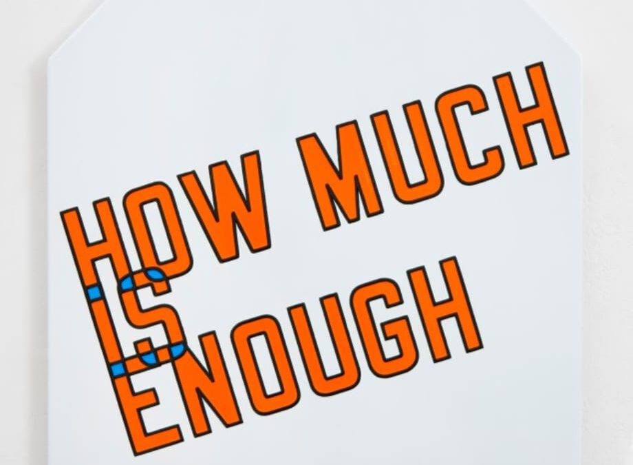 How Much is Enough, 2017